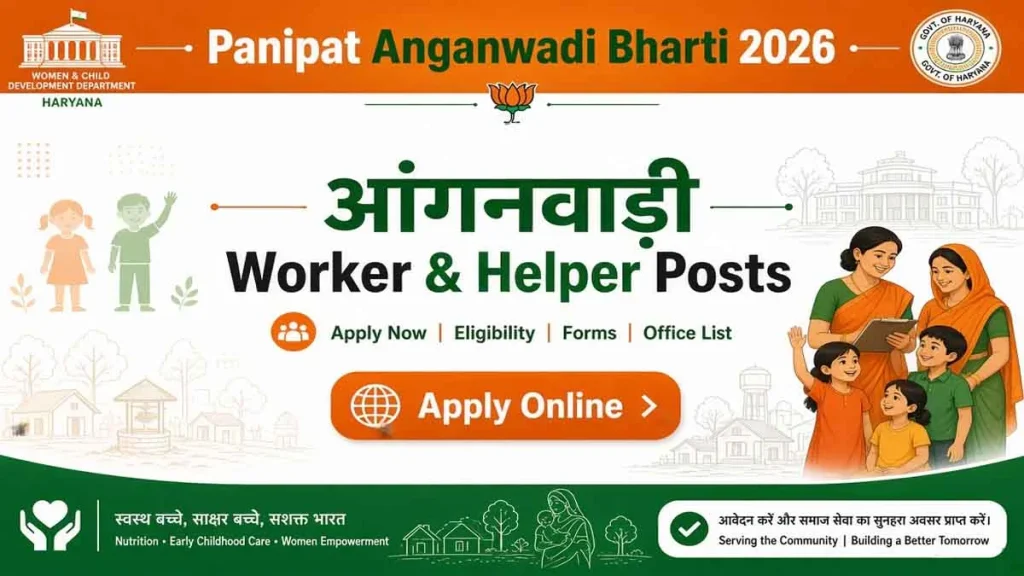 Panipat Anganwadi Bharti 2026: Apply for Worker & Helper Posts, Eligibility, Forms & Office List
